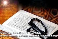 Pengertian Iman Kepada Kitab Allah Beserta Hikmah Beriman Kepada Kitab Allah Lengkap