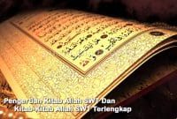 Pengertian Kitab Allah SWT Dan Kitab-Kitab Allah SWT Terlengkap