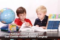 Definisi Kalimat Efektif Beserta Ciri Dan Contoh Kalimat Efektif Lengkap