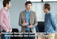 Pengertian Recount Text Dan Procedure Text Beserta Struktur Dan Contohnya Lengkap