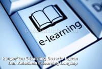 Pengertian E-learning Beserta Tujuan Dan Kelebihan E-learning Lengkap