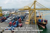 Pengertian Pasar Bebas, Sistem, Fungsi, Tujuan, Contoh dan Dampaknya