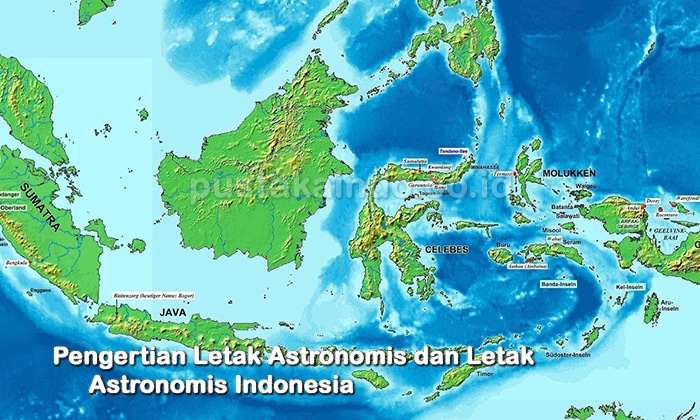 Pengertian Letak Astronomis dan Letak Astronomis Indonesia