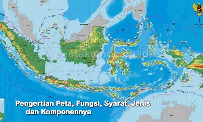 Pengertian Peta, Fungsi, Syarat, Jenis dan Komponennya