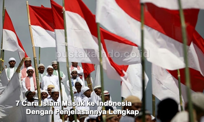 7 Cara Islam Masuk ke Indonesia Dengan Penjelasannya Lengkap