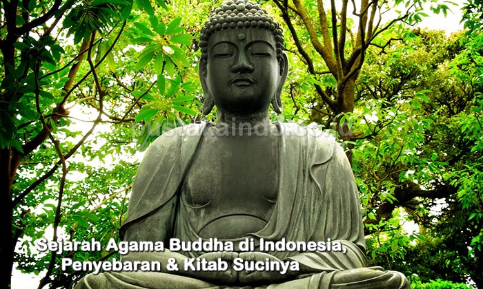 Sejarah Agama Buddha di Indonesia, Penyebaran & Kitab Sucinya