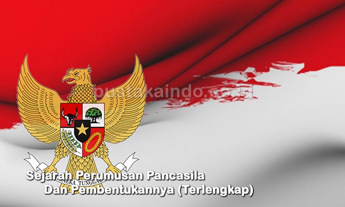 Sejarah Perumusan Pancasila Dan Pembentukannya (Terlengkap)