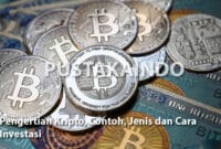 Pengertian Kripto, Contoh, Jenis dan Cara Investasi